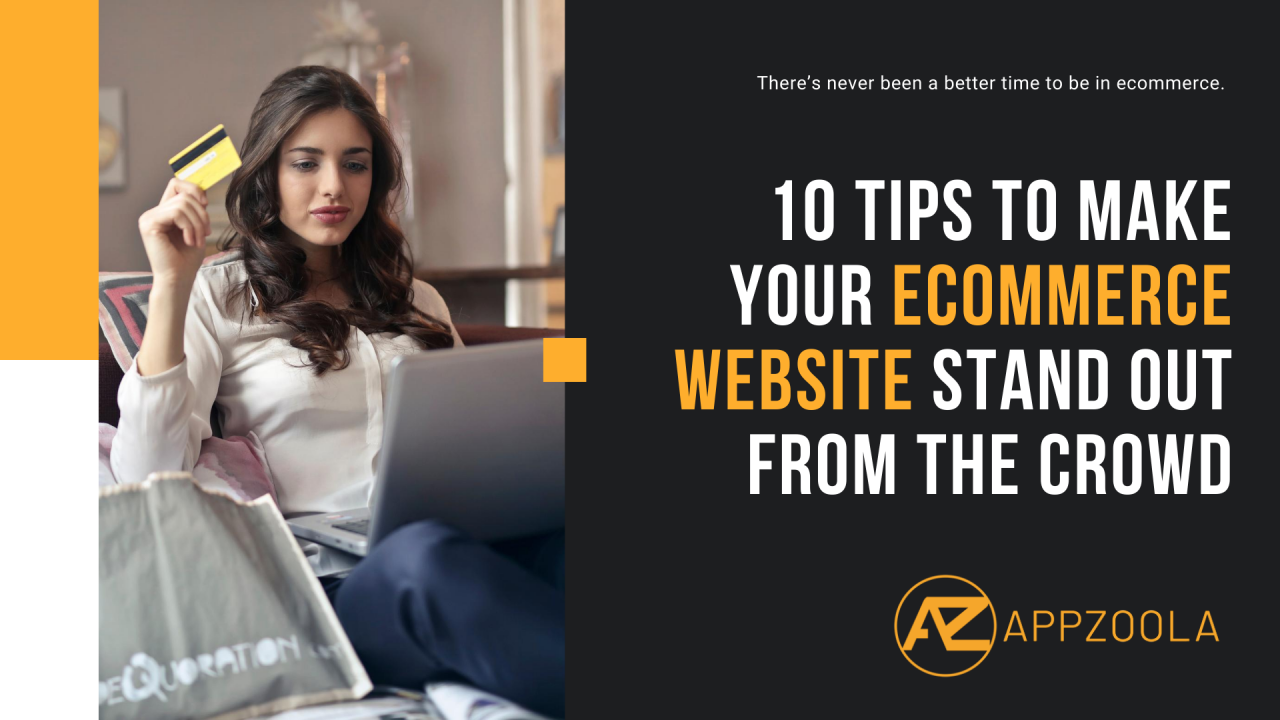 10 tips to make your ecommerce website stand out from the crowd
